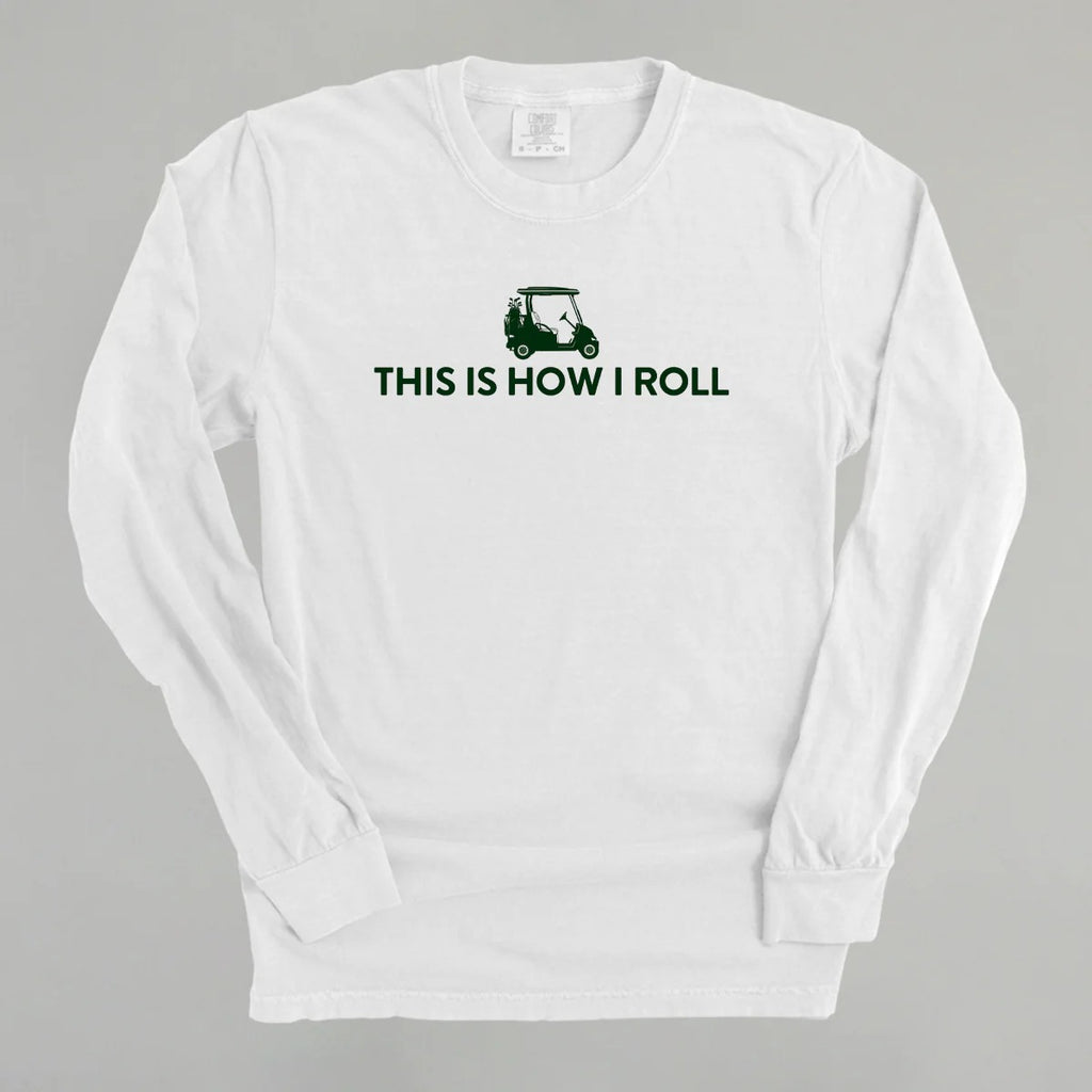 This Is How I Roll (Golf Cart)